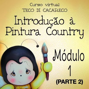 Imagem principal do produto Curso Virtual INTRODUÇÃO À PINTURA COUNTRY - Módulo 1 (PARTE 2)
