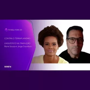 Imagem de capa para o Curso online S05E16 — Contra o terraplanismo linguístico na tradução — Jorge Davidson e Rane Souza