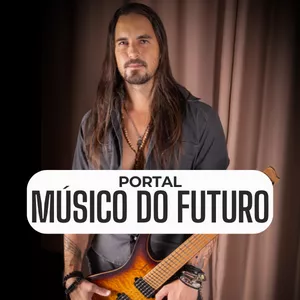 Imagem de capa para o Curso online Portal Músico do Futuro I O Portal Para o Músico Profissional Que Deseja Ser Muito Bem Pago Trabalhando Com o Que Ama
