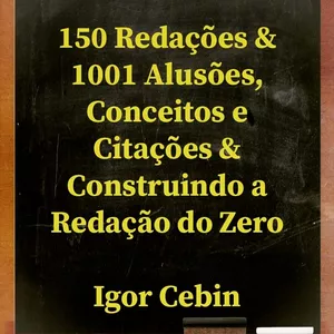 Imagem principal do produto 150 Redações & 1001 Alusões, Conceitos e Citações & Construindo a Redação do Zero 