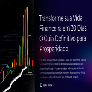 Imagem de capa para o Ebook E-Book Transforme sua vida financeira em 30 dias(Guia definitivo)
