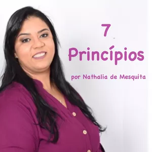 Imagem de 7 Princípios  "Que transformarão sua vida" criado por Escola de Princesas na hotmart