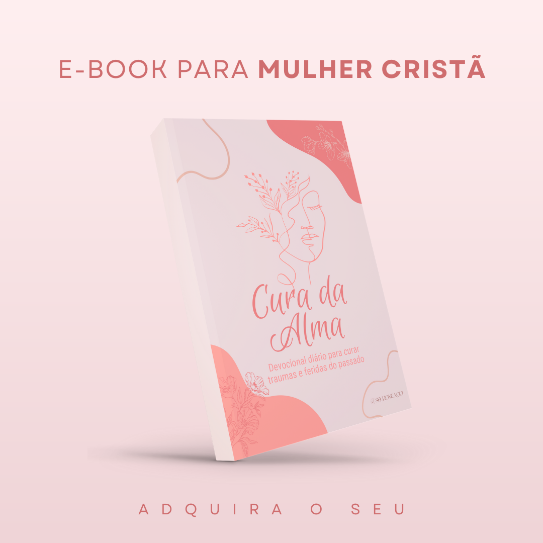 E-book Cura da Alma - Para Mulheres Cristãs 