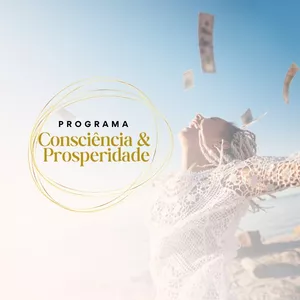Imagem de capa para o Curso online Programa Consciência e Prosperidade