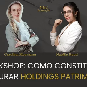 Imagem de capa para o Curso online Workshop: como constituir e estruturar Holding Patrimoniais 