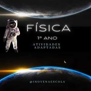 Imagem de capa para o Ebook Física 1º ano Atividades Adaptadas