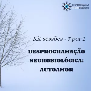 Imagem do curso DESPROGRAMAÇÃO NEUROBIOLÓGICA -  7 Sessões de AutoAmor 