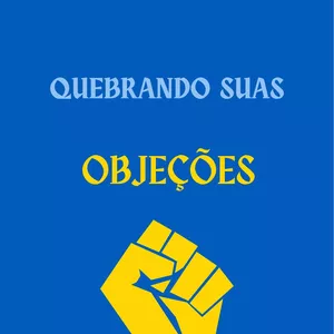 Imagem de capa para o Ebook Quebrando suas objeções 