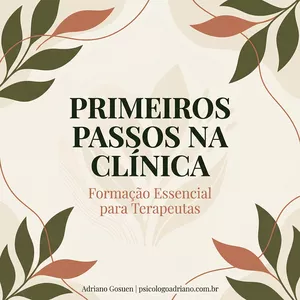 Imagem do curso Primeiros Passos na Clínica: Formação Essencial para Terapeutas