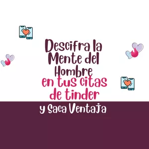 Imagen de portada para Ebook Descifra la MENTE del HOMBRE en tus CITAS  de TINDER y saca VENTAJA