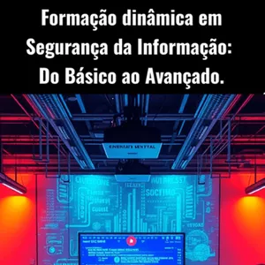 Imagem do curso FORMAÇÃO DINÂMICA EM SEGURANÇA DA INFORMAÇÃO DO BÁSICO AO AVANÇADO