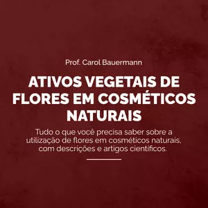 Imagem de capa para o Curso online AULA - ATIVOS VEGETAIS DE FLORES EM COSMÉTICOS NATURAIS