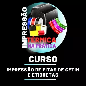 Imagem do curso IMPRESSÃO DE FITAS DE CETIM E ETIQUETAS TÉRMICAS - COMPLETO