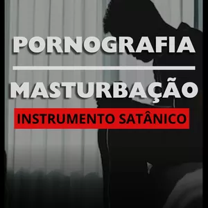 Imagem de capa para o Ebook Pornografia/Masturbação, Instrumento Satânico