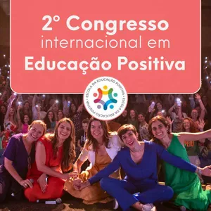 Imagem de capa para o Evento presencial 2º Congresso Internacional em Educação Positiva 