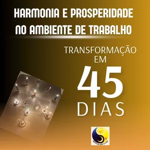 Imagem de capa para o Curso online "HARMONIA E PROSPERIDADE EM SEU AMBIENTE DE TRABALHO "