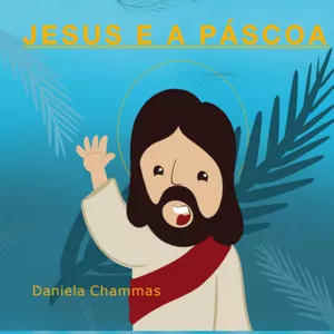 Imagem de capa para o Ebook Jesus e a Páscoa