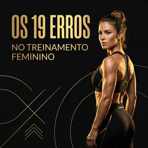 Imagem de capa para o Ebook Os 19 Erros no Treinamento Feminino