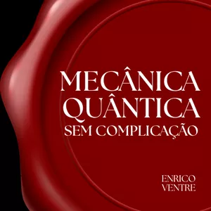 Imagem de capa para o Ebook Mecânica Quântica Sem Complicação