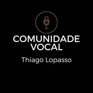 Imagem de capa para o Curso online Comunidade Vocal - Thiago Lopasso