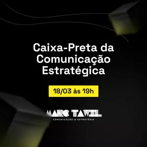 Imagem de capa para o Evento online  Caixa-Preta da Comunicação Estratégica