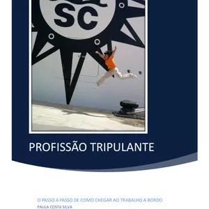 Imagem de capa para o Ebook PROFISSÃO TRIPULANTE Parte I_O passo a passo de como chegar ao trabalho a bordo