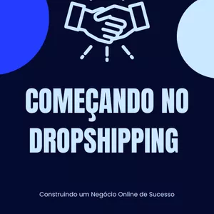 Imagem de capa para o Ebook Começando no Dropshipping - Construindo um Negócio Online de Sucesso