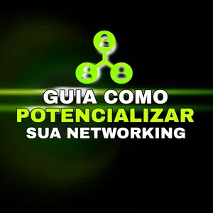Imagem de capa para o Ebook GUIA, COMO POTENCIALIZAR SUA NETWORK.