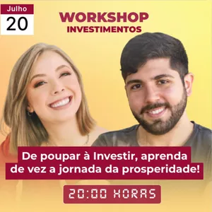 Imagem de capa para o Evento online De poupar à Investir, aprenda de vez a jornada da prosperidade