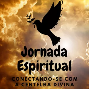 Jornada Espiritual Conectando-se com a Centelha Divina