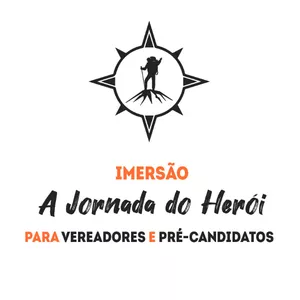 Imagem de capa para o Serviço online A Jornada do Herói para Vereadores e Pré-Candidatos - Imersão 