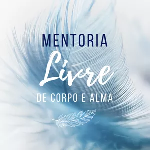 Imagem de capa para o Curso online Mentoria - Livre de Corpo e Alma