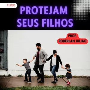 Imagem do curso PROTEJAM SEUS FILHOS