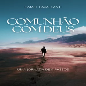 Imagem de capa para o Ebook Comunhão com Deus - Uma jornada de 4 passos