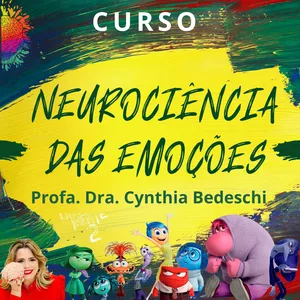 Imagem do curso CURSO: NEUROCIÊNCIA DAS EMOÇÕES - PROFA. DRA. CYNTHIA BEDESCHI