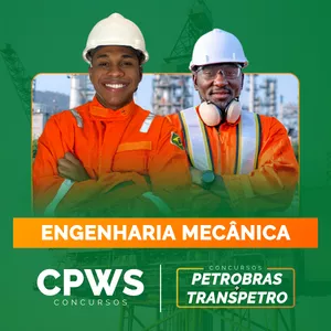 Imagem de capa para o Curso online Engenharia Mecânica - Concurso Petrobras e Transpetro - CPWS