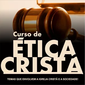 Imagem de capa para o Curso online Curso de Ética Cristã 2021