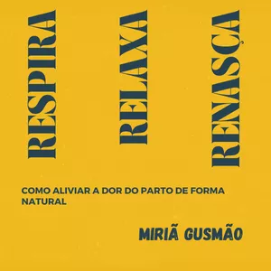 Imagem de capa para o Ebook Respira, relaxa, renasça