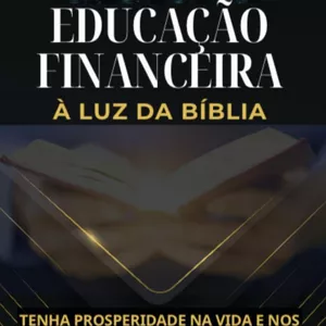 Planilha E-BOOK SOBRE EDUCAÇÃO FINANCEIRA À LUZ DA BÍBLIA 