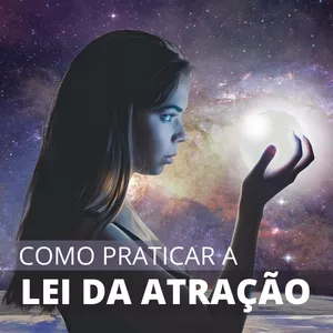Imagem de capa para o Curso online Como Praticar a Lei da Atração