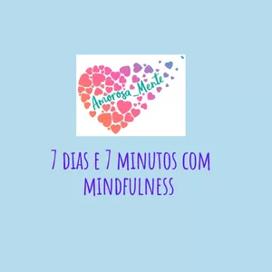 Imagem de capa para o Ebook 7 dias e 7 minutos com mindfulness