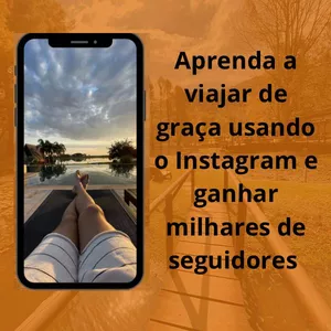 Aprenda a viajar de graça usando o Instagram e ganhar milhares de seguidores.>