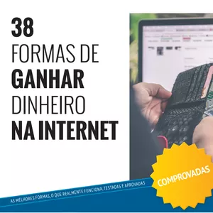 Imagem de capa para o Ebook 38 formas de ganhar dinheiro na internet