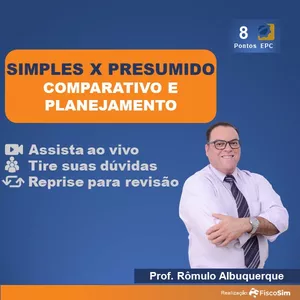 Imagem de capa para o Curso online SIMPLES X PRESUMIDO - Comparativo e Planejamento