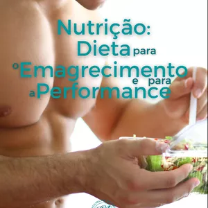 Imagem de capa para o Ebook Nutrição: Dieta para o Emagrecimento e para a Performance