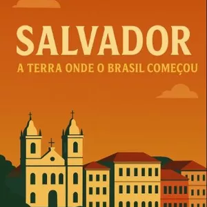Imagem de capa para o Curso online Salvador: a terra onde o Brasil começou 