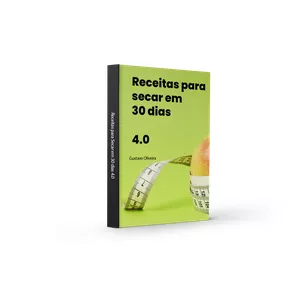 Receitas para secar em 30 dias 4.0