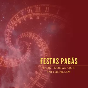 Imagem de capa para o Curso online O PERIGO EM COMEMORAR AS FESTAS PAGÃS