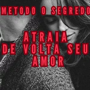 Imagem de capa para o Ebook Método O Segredo, Traga de Volta o seu Amor