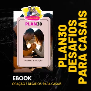 Imagem de capa para o Ebook Plan30 - 30 Dias de Oração e Desafio para Casais